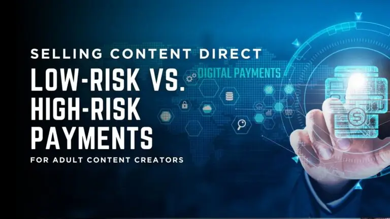 Selling content direct, low-risk vs. high-risk payments for adult content creators, digital payments concept with hand and technology graphics.