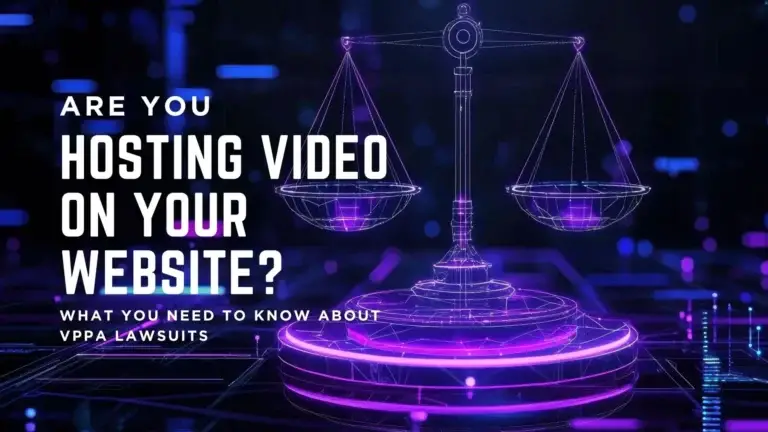 Scales of justice against a digital background with text overlay asking if users are hosting video on their website and providing insights on VPPA lawsuits, relevant to legal compliance for adult content creators.