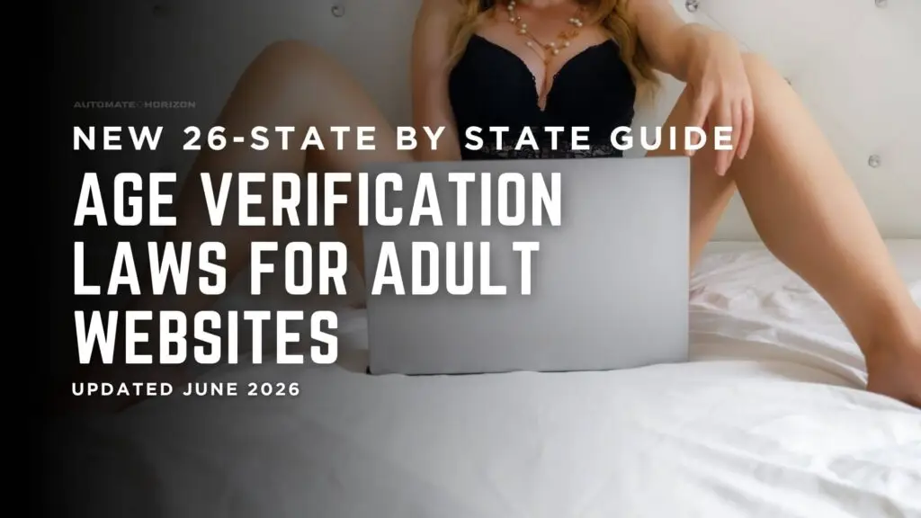 Age verification laws for adult websites — New 26-State Guide